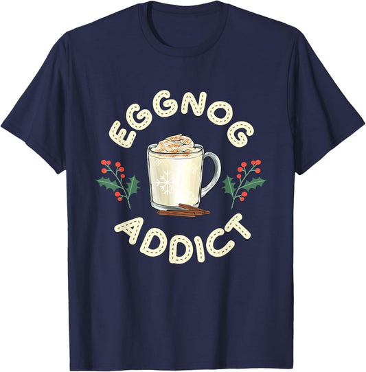 Eggnog Addict Xmas Merry Christmas T-Shirt - T-Shirt | Navy