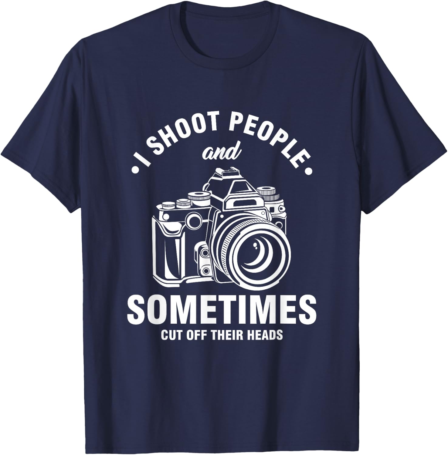 Photograph Photographer Photography Cameraman Camera Woman T-Shirt - T-Shirt | Navy