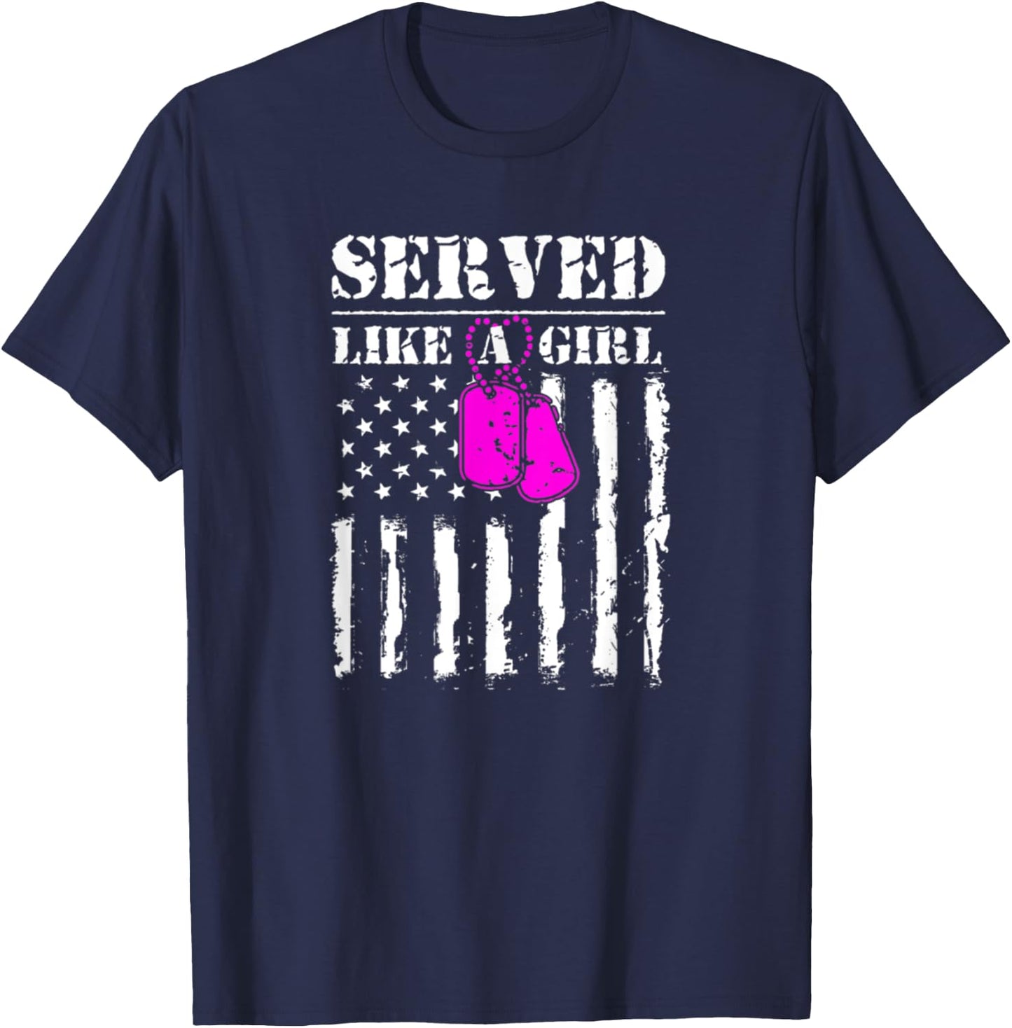 Served Like A Girl Military Flag Soldier T-Shirt - T-Shirt | Navy