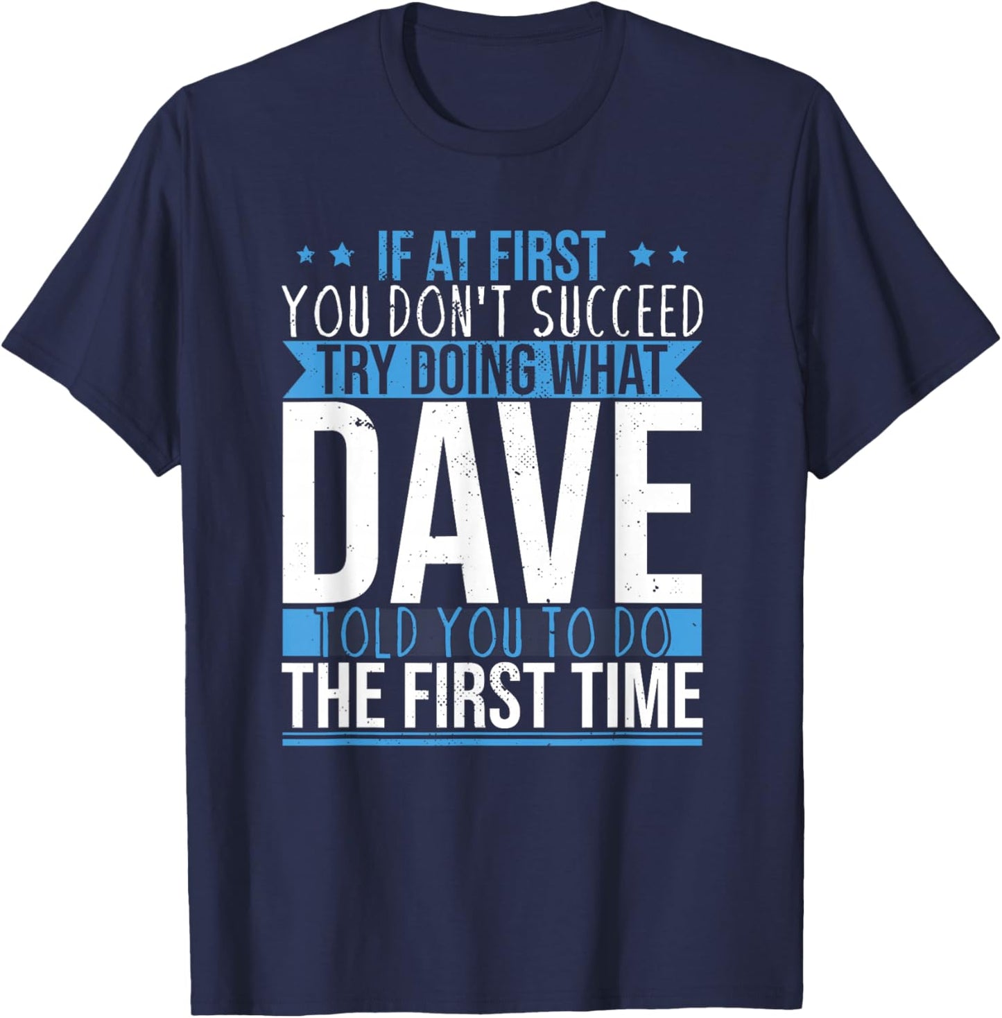 Funny Name Dave T-Shirt - T-Shirt | Navy