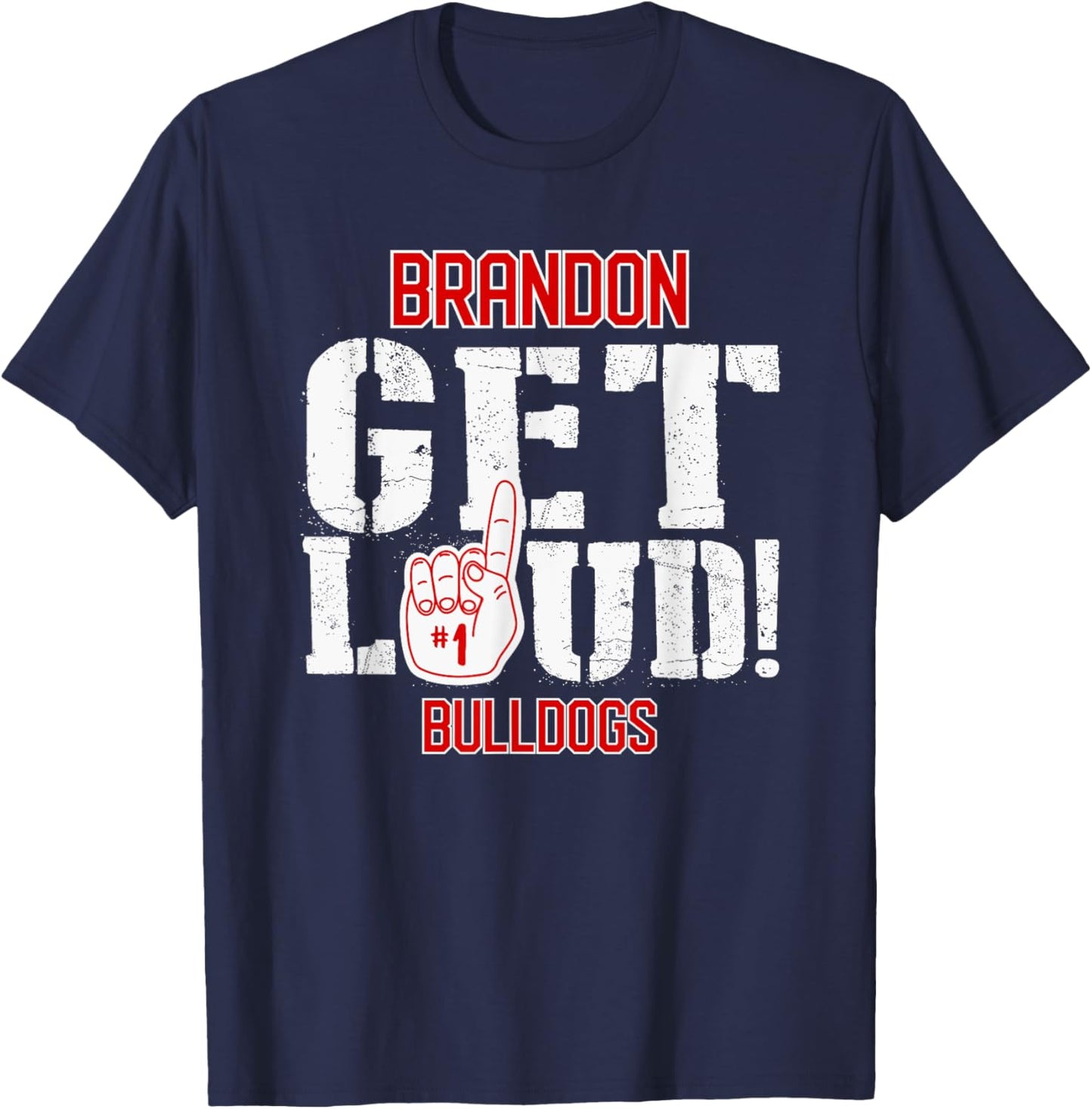 Brandon High School GET LOUD Bulldogs T-Shirt - T-Shirt | Navy