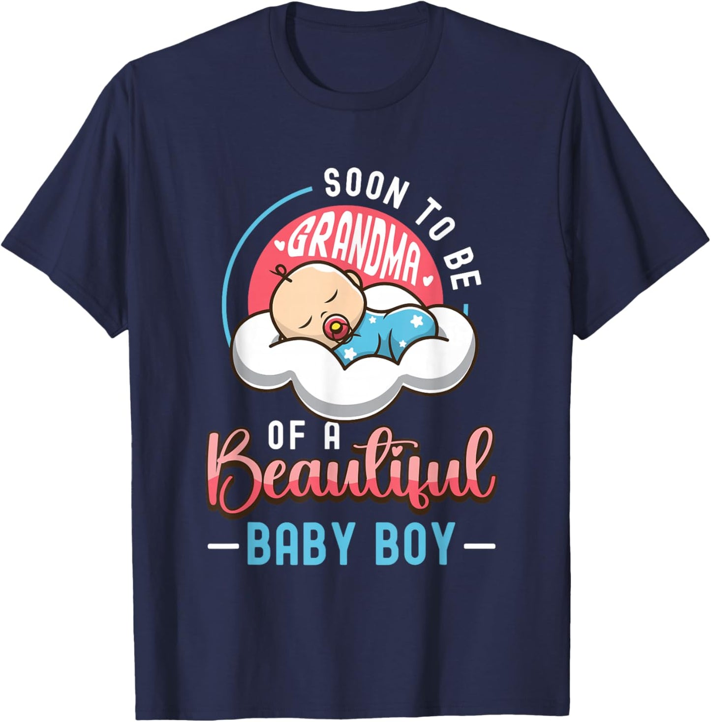 Soon To Be Grandma Of A Baby Boy New Grandma To Be T-Shirt - T-Shirt | Navy