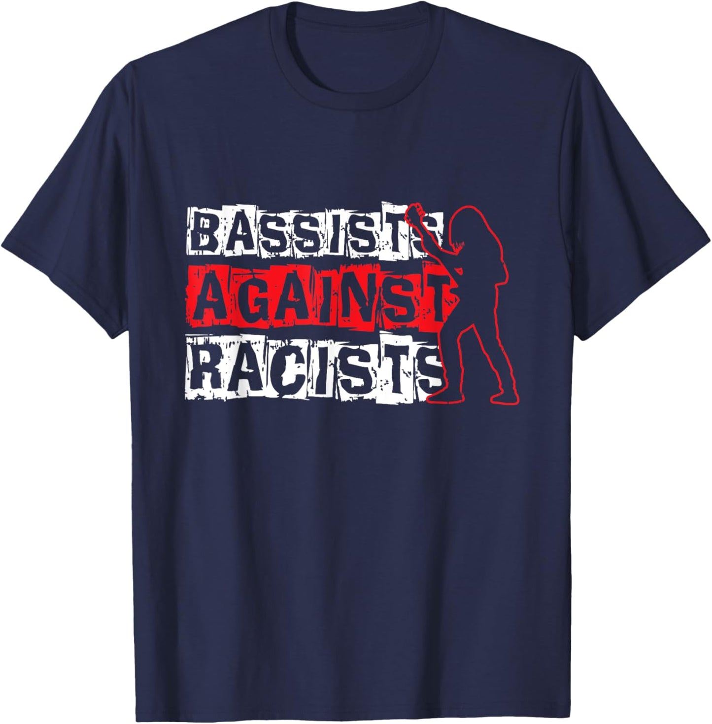 Bassists Against Racists T-Shirt - T-Shirt | Navy