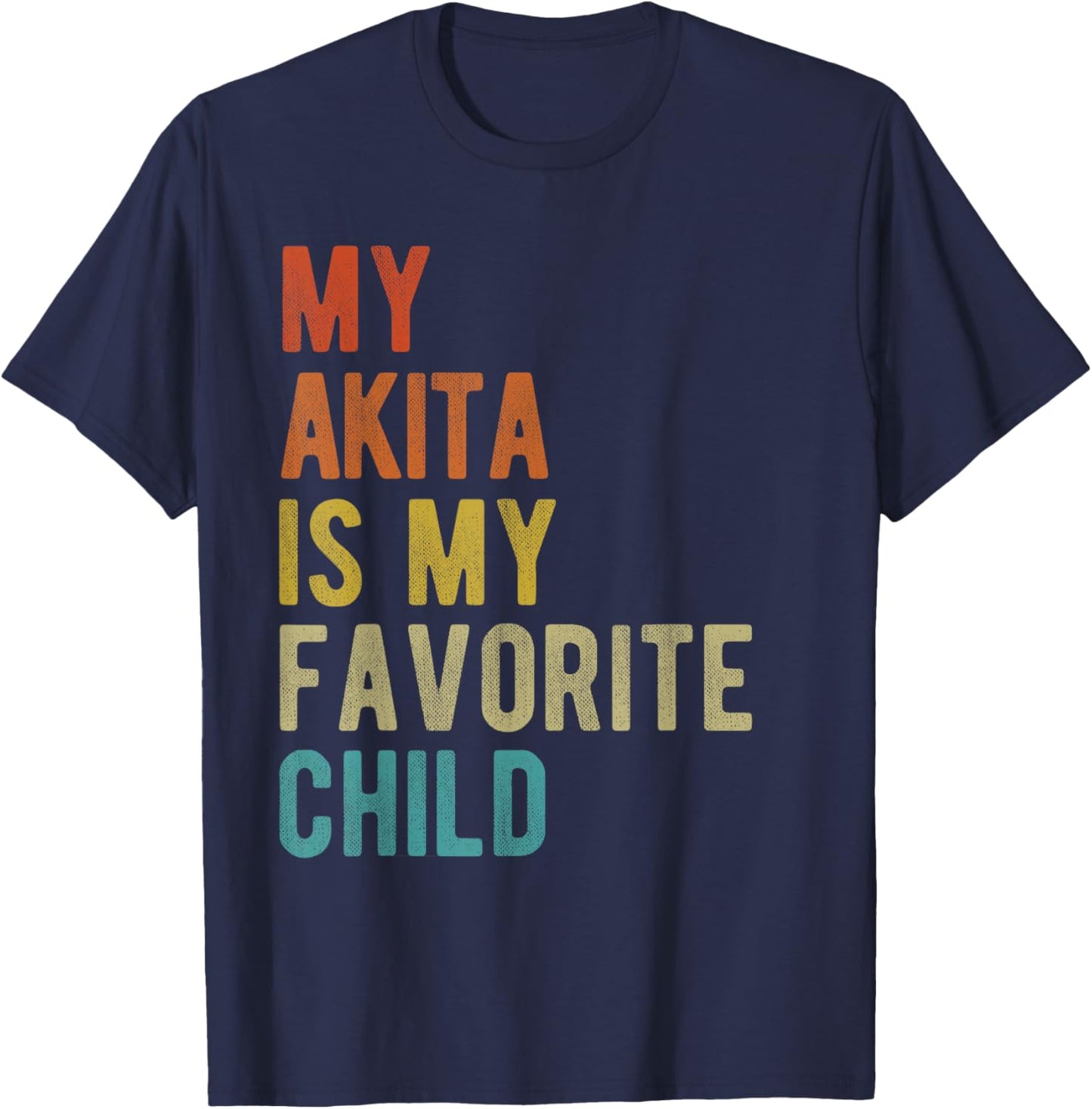 American Akita Dog Lover Funny Sarcastic Quote Vintage Retro Men Women T-Shirt - T-Shirt | Navy