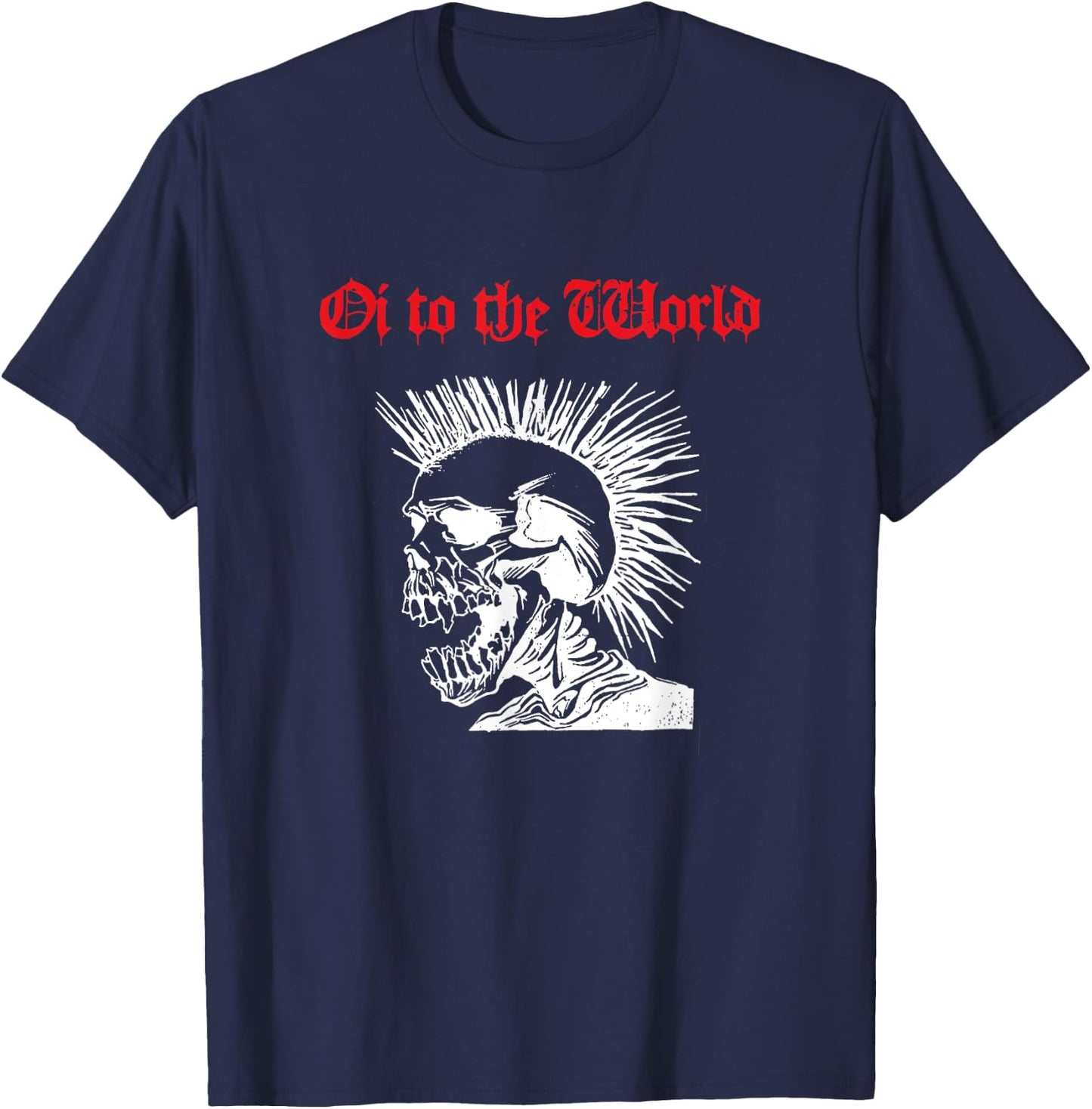 Oi to the World! Holiday punk greetings T-Shirt - T-Shirt | Navy