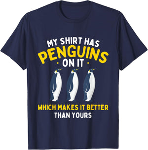 My Shirt Has Penguins - Penguin Lover Bird Watcher T-Shirt - T-Shirt | Navy