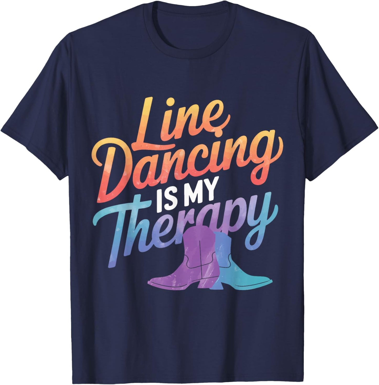 Line Dancing Line Dancing Is My Therapy T-Shirt - T-Shirt | Navy