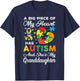 A Big Piece Of My Heart Has Autism and She's Granddaughter T-Shirt - T-Shirt | Navy
