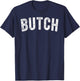 Butch T-Shirt - T-Shirt | Navy
