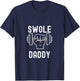 Swole Daddy T-Shirt - T-Shirt | Navy