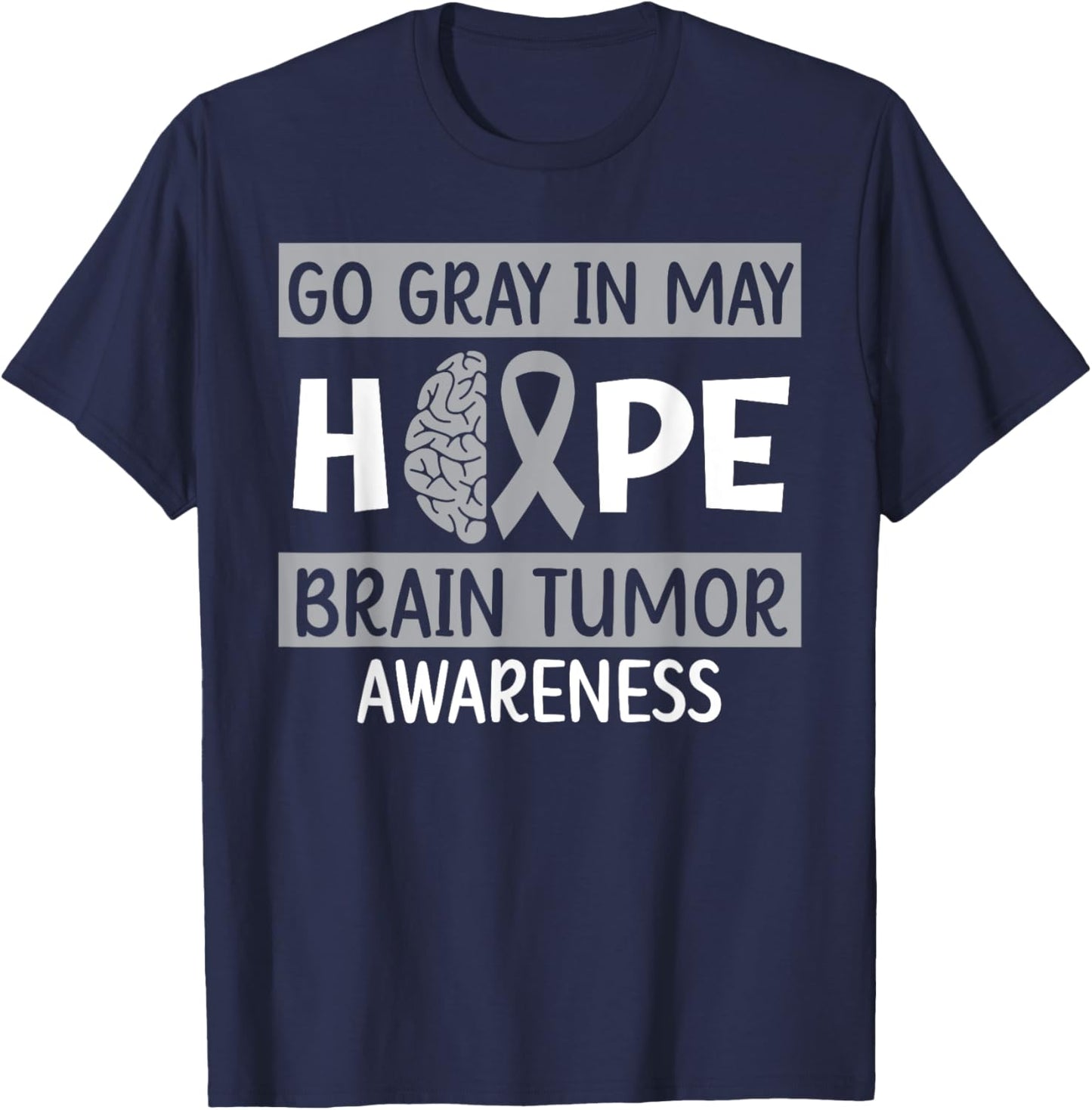 Go Gray In May Hope Brain Tumor Awareness Cancer Sucks T-Shirt - T-Shirt | Navy