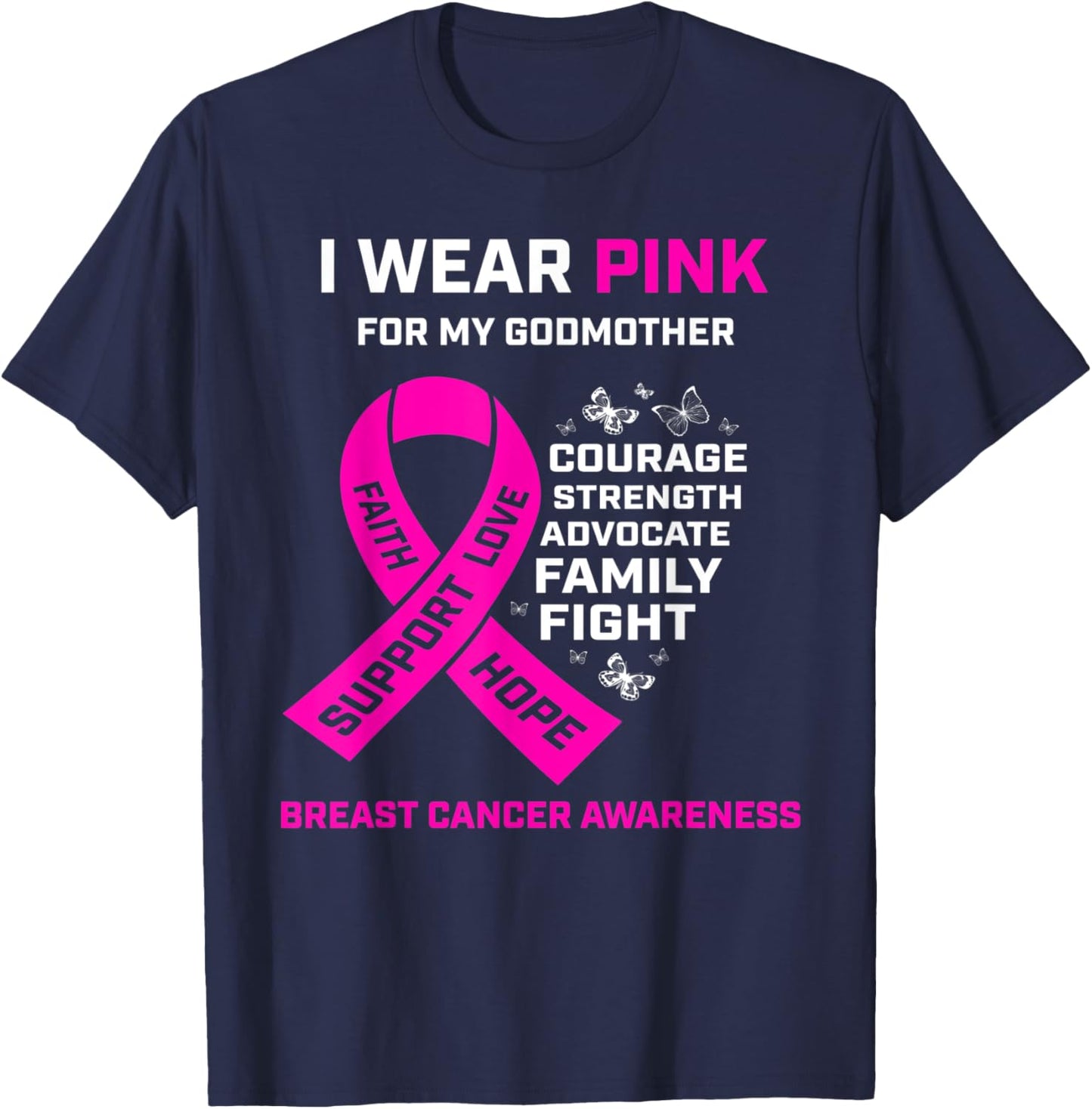Gifts I Wear Pink For My Godmother Breast Cancer Awareness T-Shirt - T-Shirt | Navy