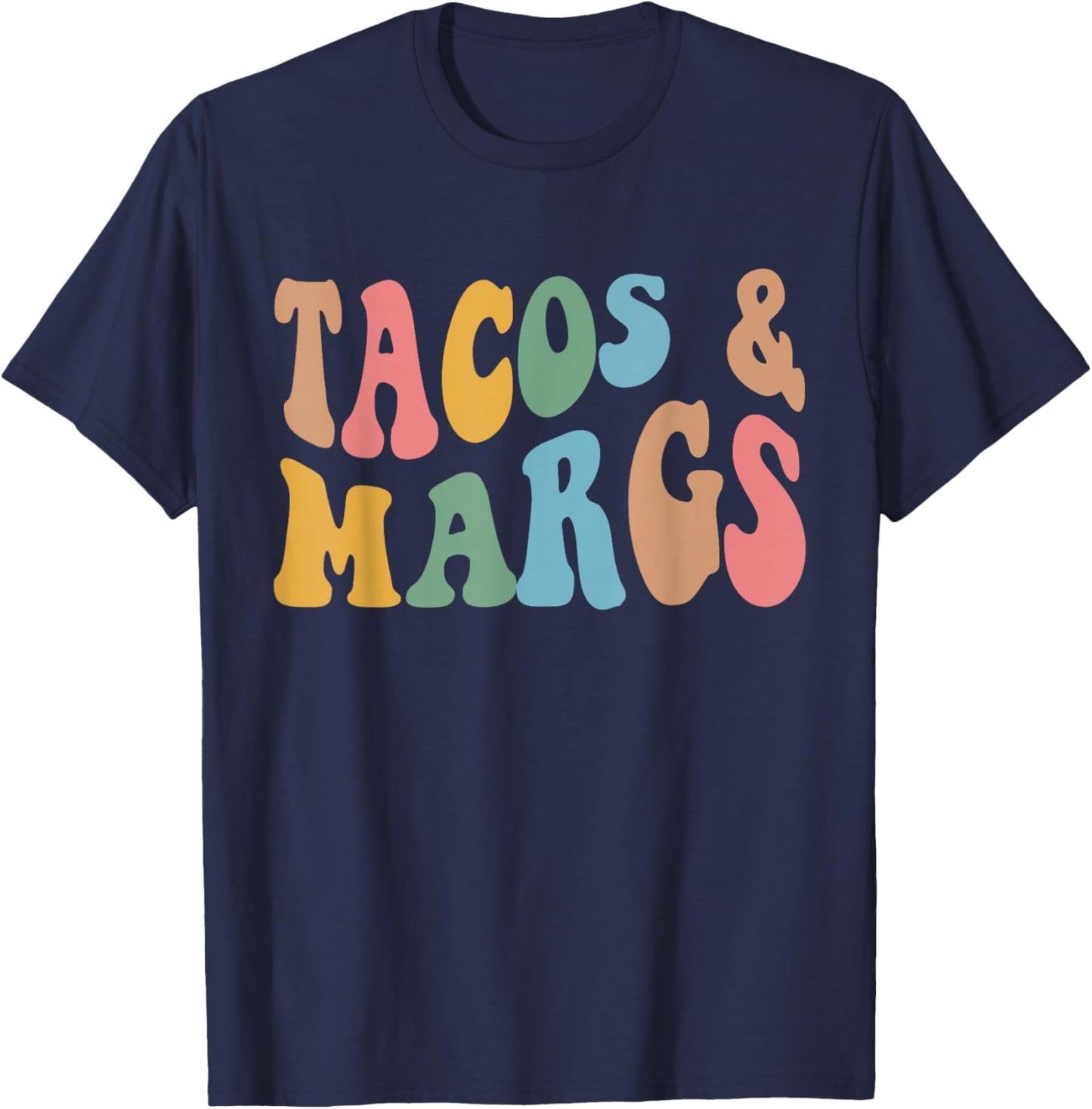 Tacos And Margs Funny Cinco De Mayo Mexican Fiesta Party T-Shirt - T-Shirt | Navy