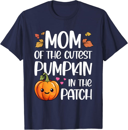 Mom Of Cutest Pumpkin In The Patch Halloween Thanksgiving T-Shirt - T-Shirt | Navy