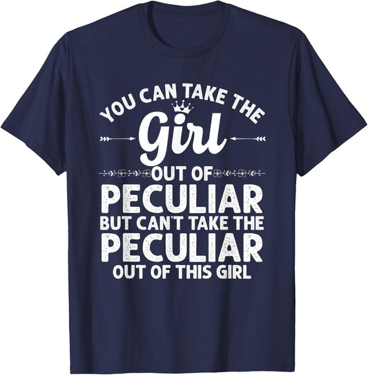 Girl Out Of PECULIAR MO MISSOURI Gift Funny Home Roots USA T-Shirt - T-Shirt | Navy