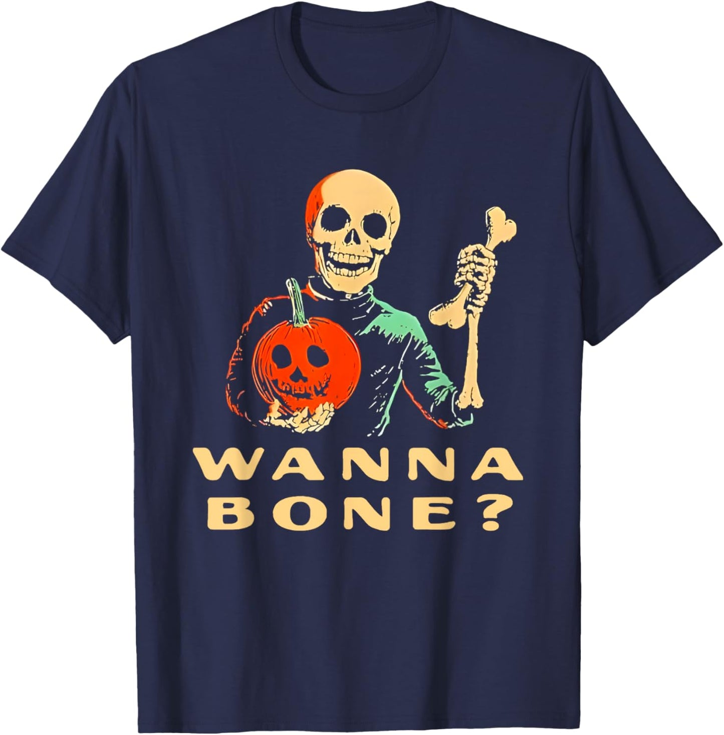 Wanna Bone Halloween Funny Women T-Shirt - T-Shirt | Navy