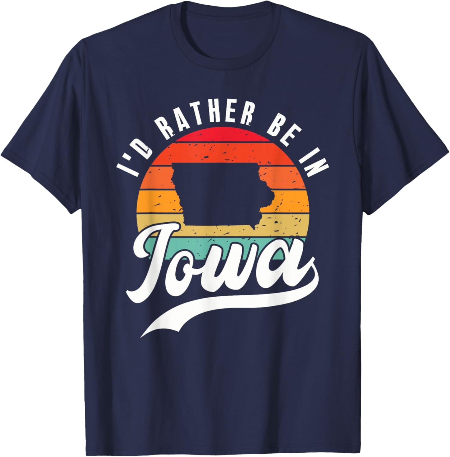 I'd Rather Be In Iowa T-Shirt - T-Shirt | Navy
