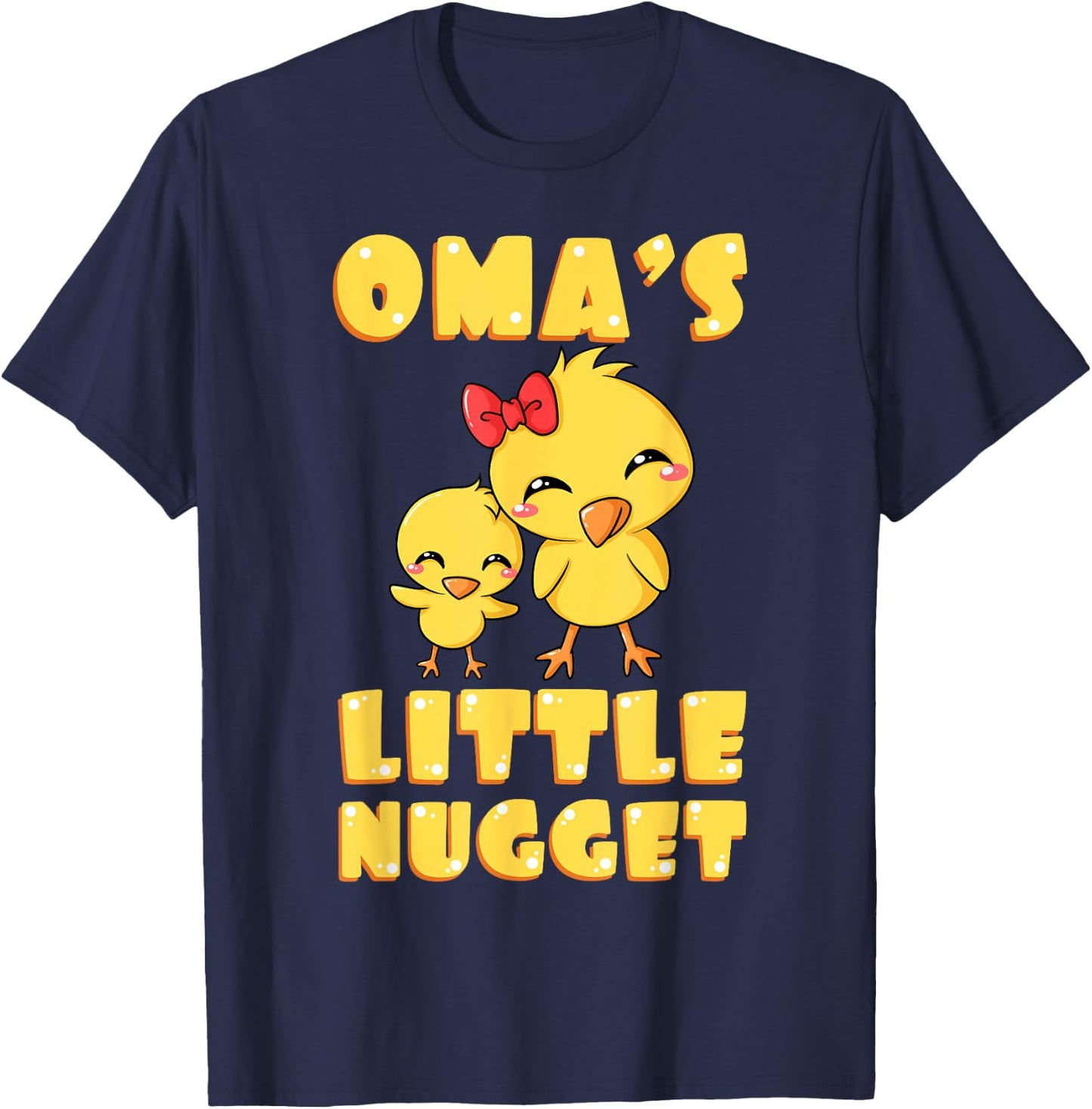 Oma Little Nugget Chick Deutschland Germany Grandmother Gift T-Shirt - T-Shirt | Navy