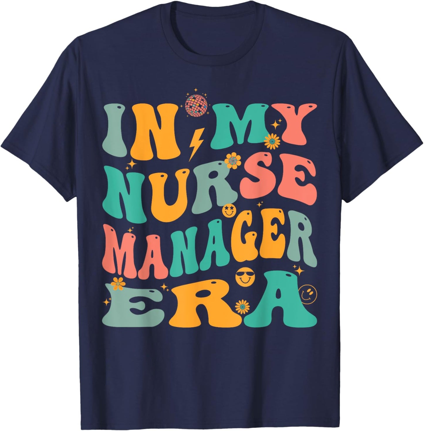 In My Nurse Manager Era Retro Nursing Supervisor T-Shirt - T-Shirt | Navy