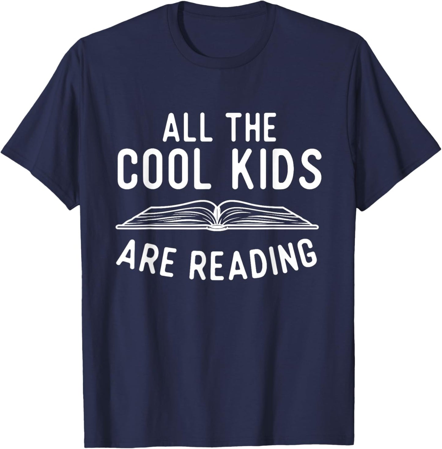 All The Cool Kids Are Reading - Book Lover Bookworm Reader T-Shirt - T-Shirt | Navy