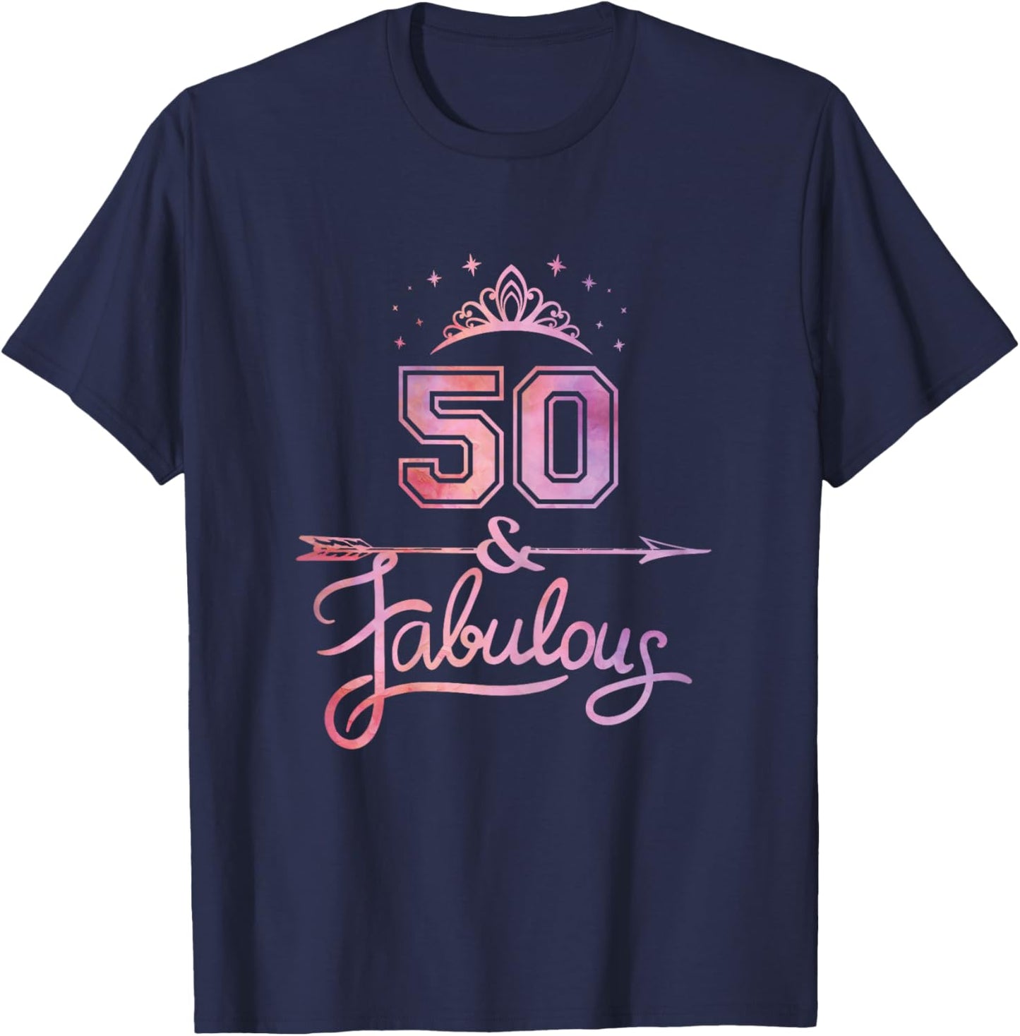 Women 50 Years Old And Fabulous Happy 50th Birthday T-Shirt - T-Shirt | Navy