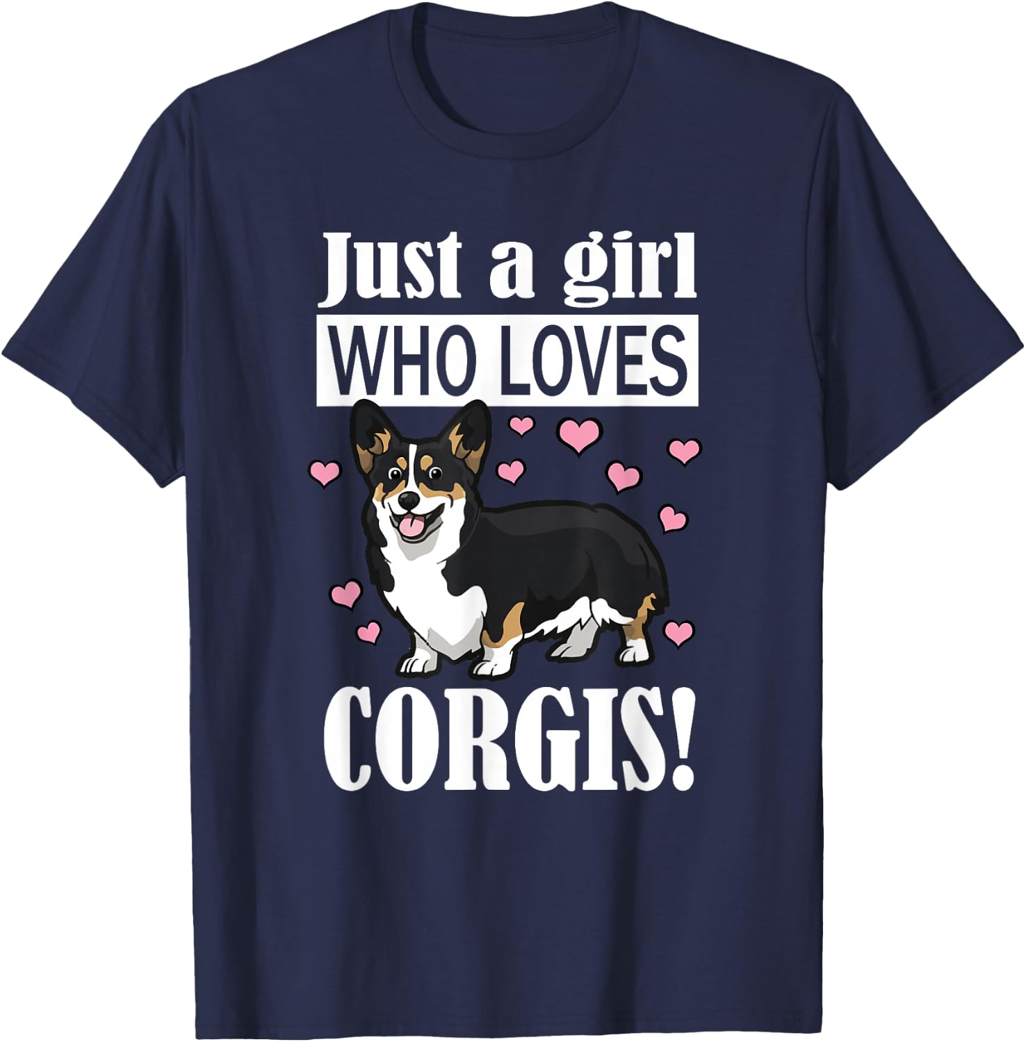 Funny Girl Who Loves Pembroke Black Tricolor Corgi Lover T-Shirt - T-Shirt | Navy