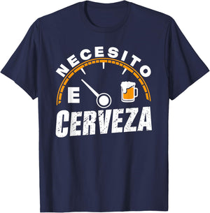 Funny Mexican Beer Necesito Cerveza I need Beer in Spanish T-Shirt - T-Shirt | Navy