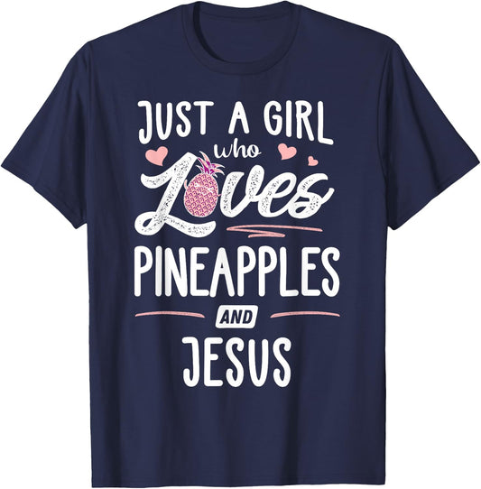 Just A Girl Who Loves Pineapples And Jesus Gift Women T-Shirt - T-Shirt | Navy