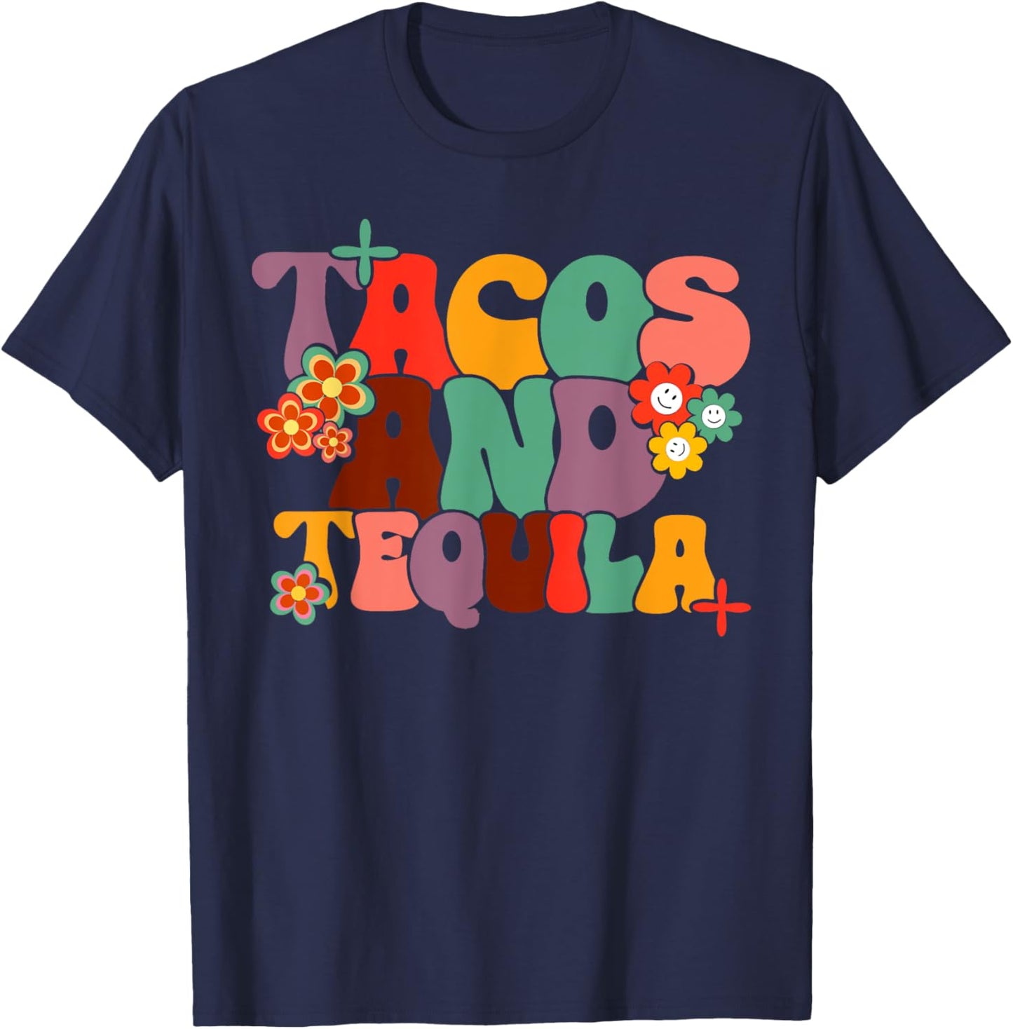Tacos And Tequila Cinco De Mayo Groovy Mexican Drinking T-Shirt - T-Shirt | Navy