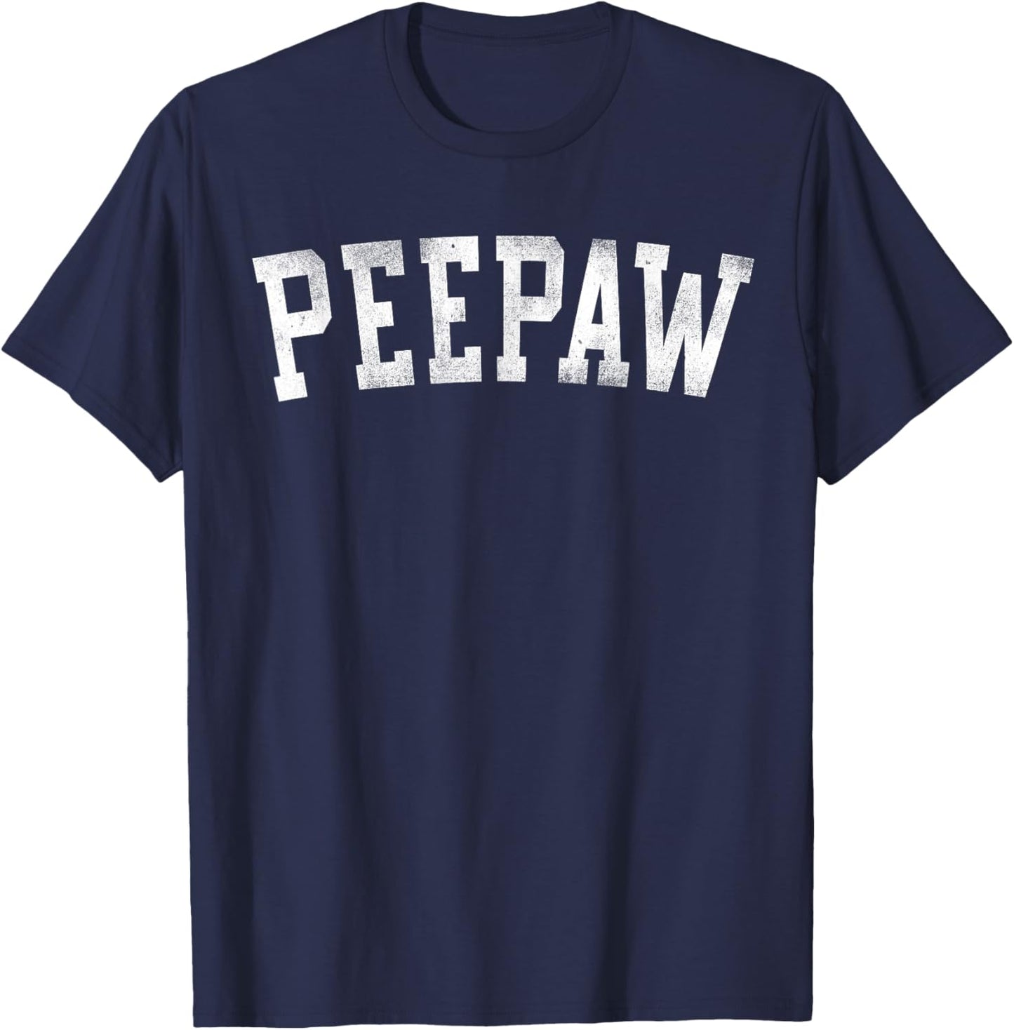 Peepaw - Classic Bold Font Father's Day Peepaw T-Shirt - T-Shirt | Navy