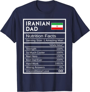 Iranian Dad Nutrition Facts National Pride Gift Dad T-Shirt - T-Shirt | Navy