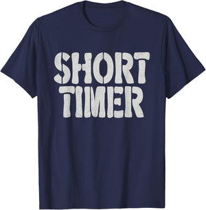 Short Timer - Funny Retiree T-Shirt - T-Shirt | Navy