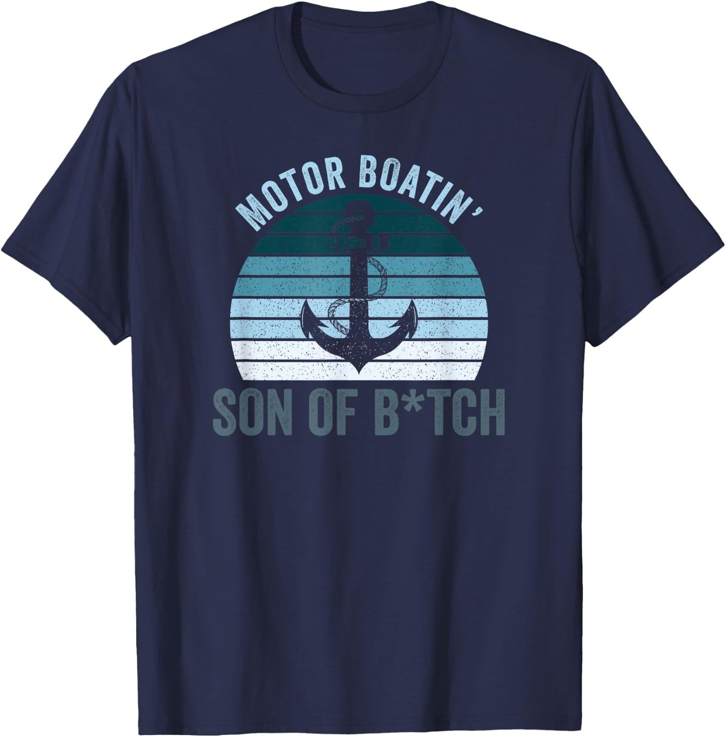 Motor Boatin' Son of a B... Vintage Sunset T-Shirt - T-Shirt | Navy