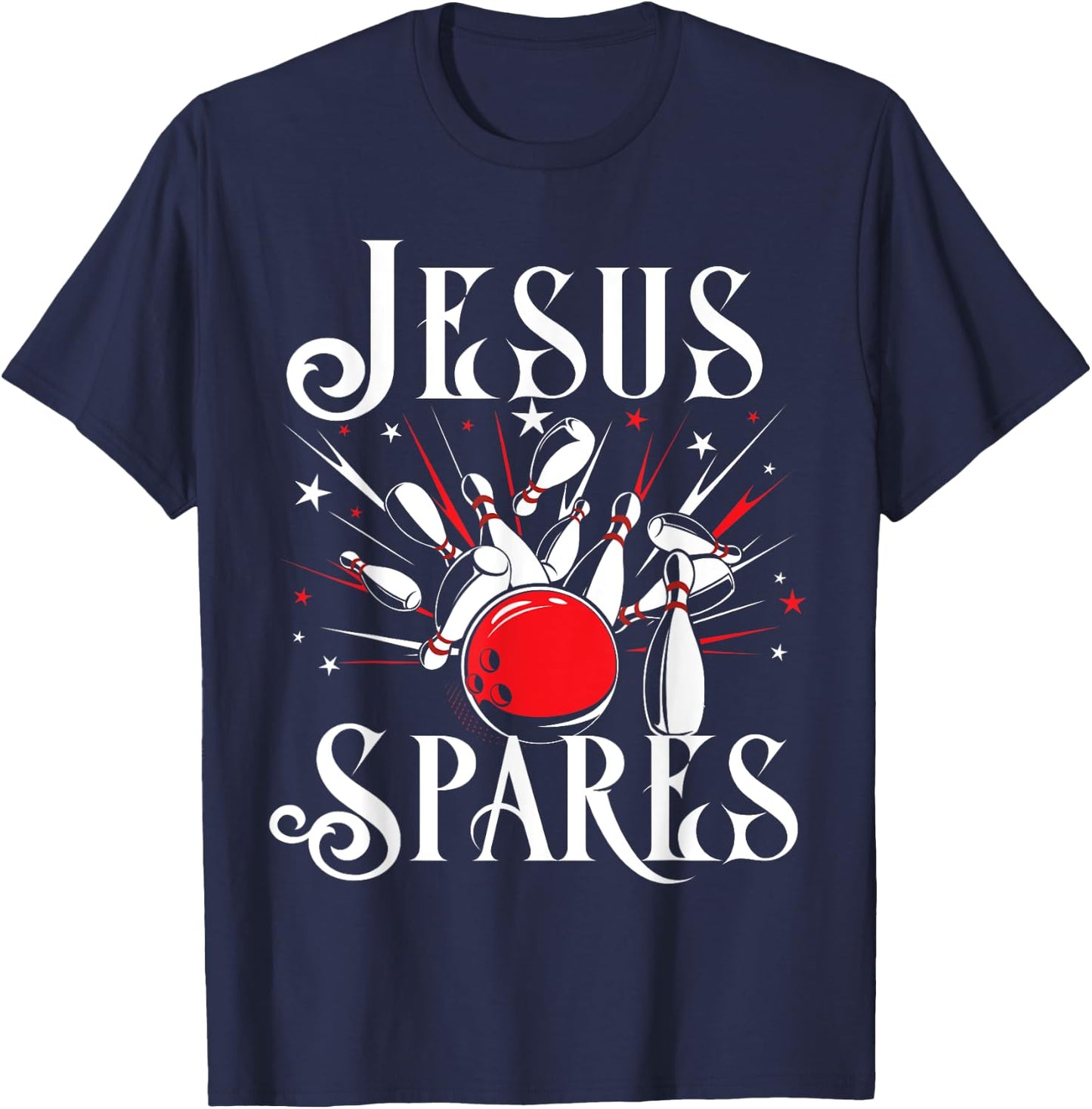Jesus Spares T Shirt Funny Christian Bowling God Gift T-Shirt - T-Shirt | Navy