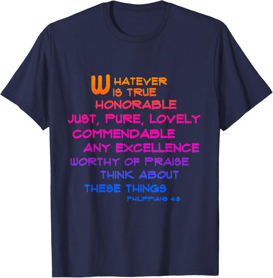 Phillipians 4:8 Whatever is ... Scripture Typography Art T-Shirt - T-Shirt | Navy