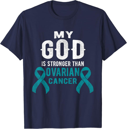 My God Is Stronger Than Ovarian Cancer Survivor Christian T-Shirt - T-Shirt | Navy