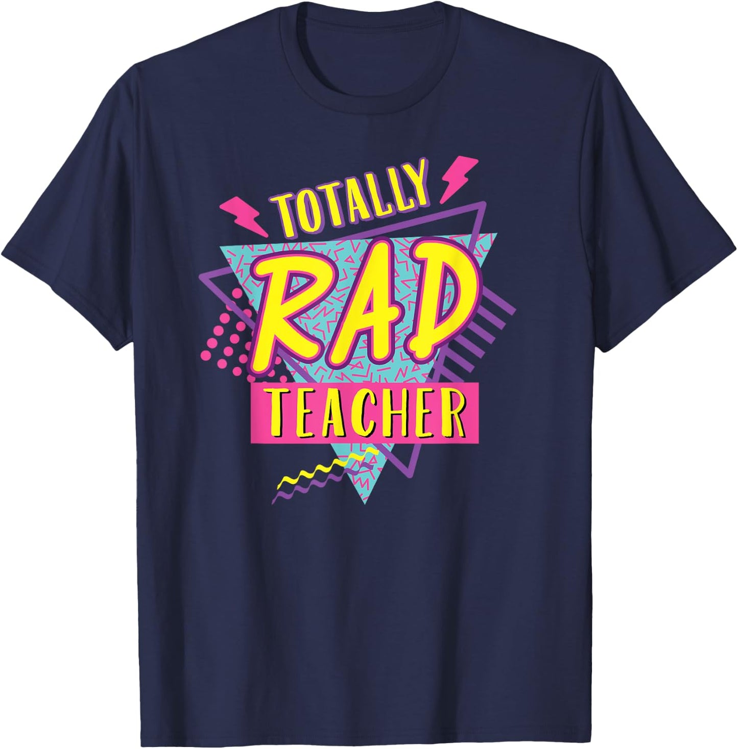 Teacher 90's Totally Rad Teacher Vintage 1990s Nostalgic T-Shirt - T-Shirt | Navy