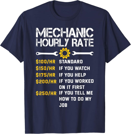 Mechanic Hourly Rate Funny Mechanics Labor Rates Men T-Shirt - T-Shirt | Navy