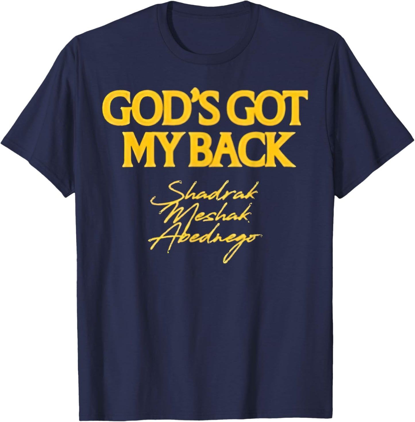 Brandon Lake Merch God's Got My Back Shadrach Meshach Abedne T-Shirt - T-Shirt | Navy