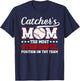 Catcher's Mom Baseball Catcher Mom Baseball Catcher Mama T-Shirt - T-Shirt | Navy