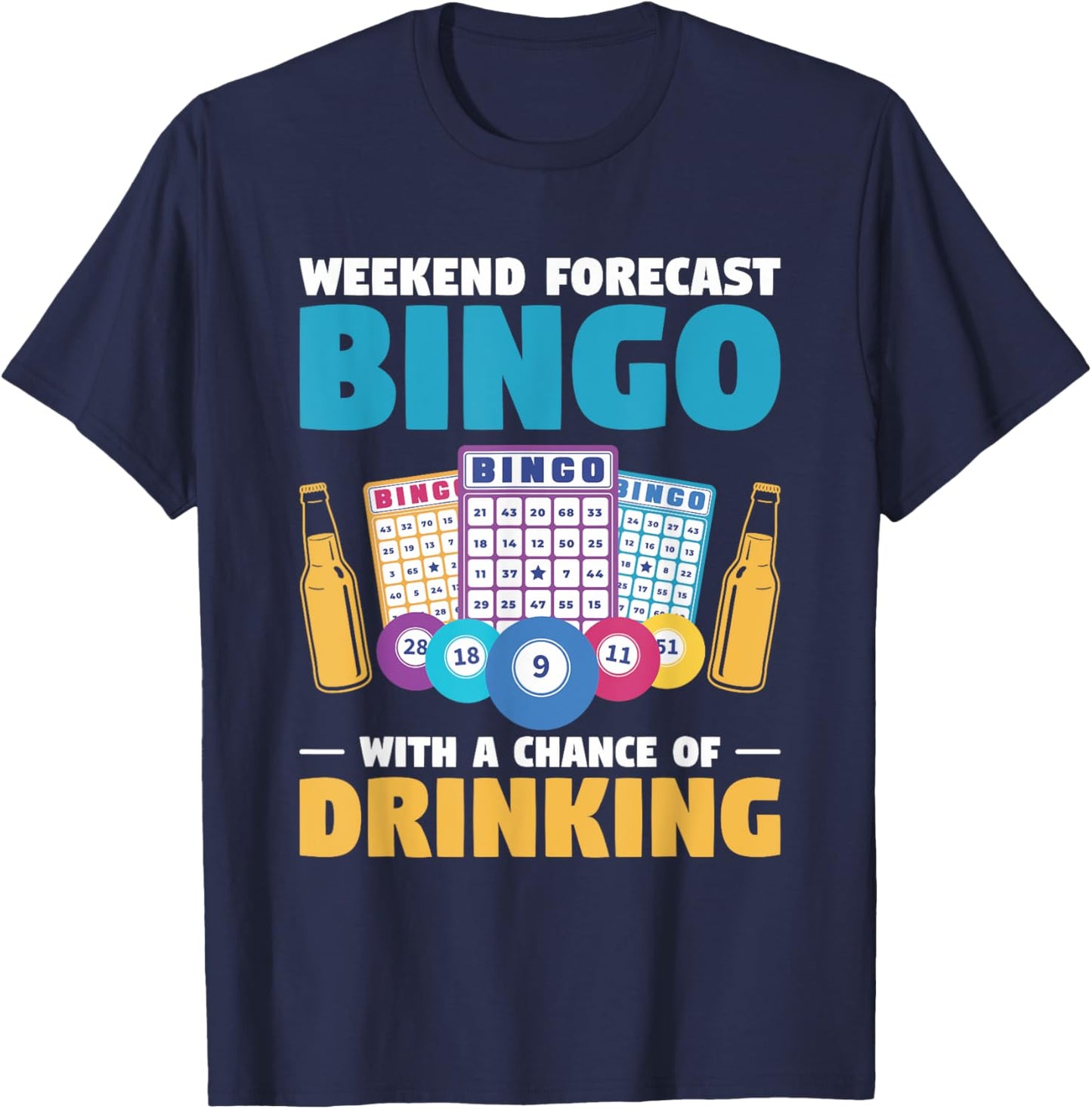 Weekend Forecast Bingo With A Chance Of Drinking T-Shirt - T-Shirt | Navy