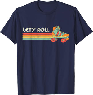 Let's Roll Roller Skating Skate Retro Vintage 70s 80s T-Shirt - T-Shirt | Navy