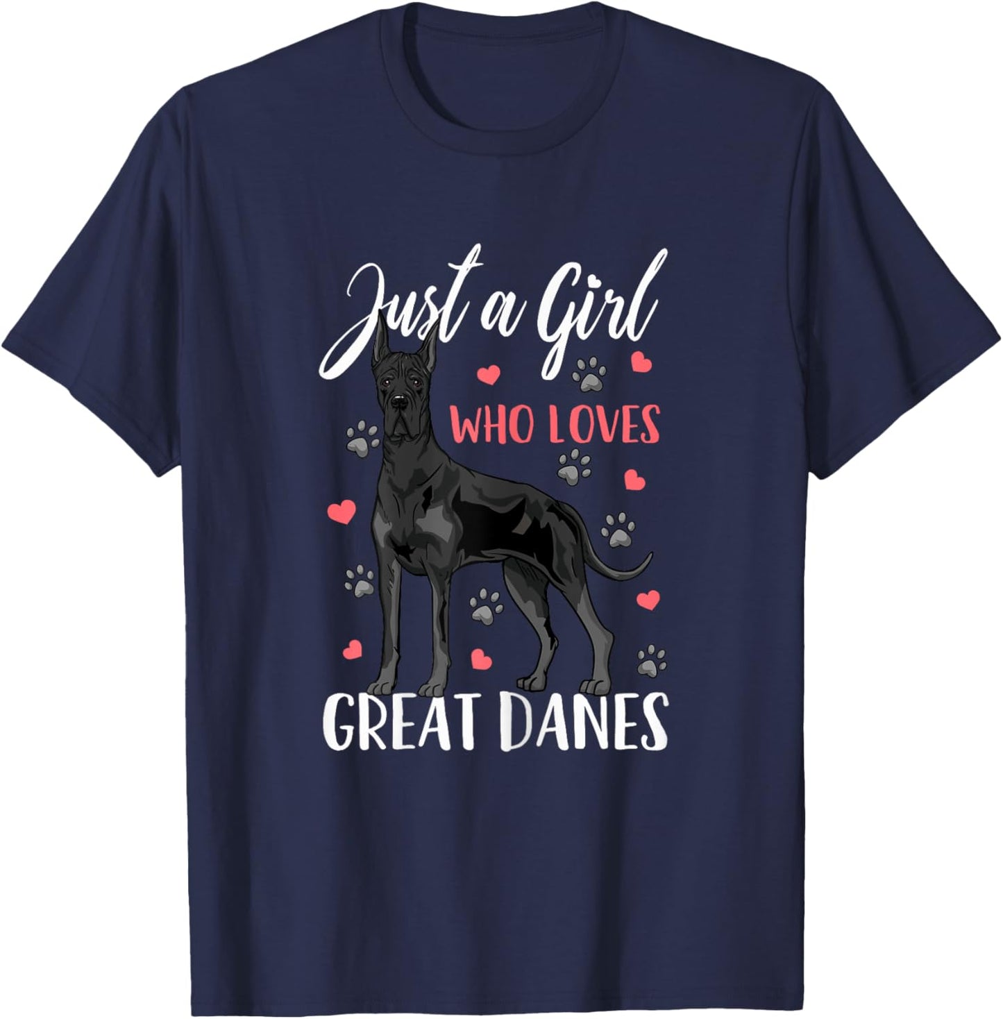 Great Dane Just A Girl Who Loves Great Danes Gift T-Shirt - T-Shirt | Navy