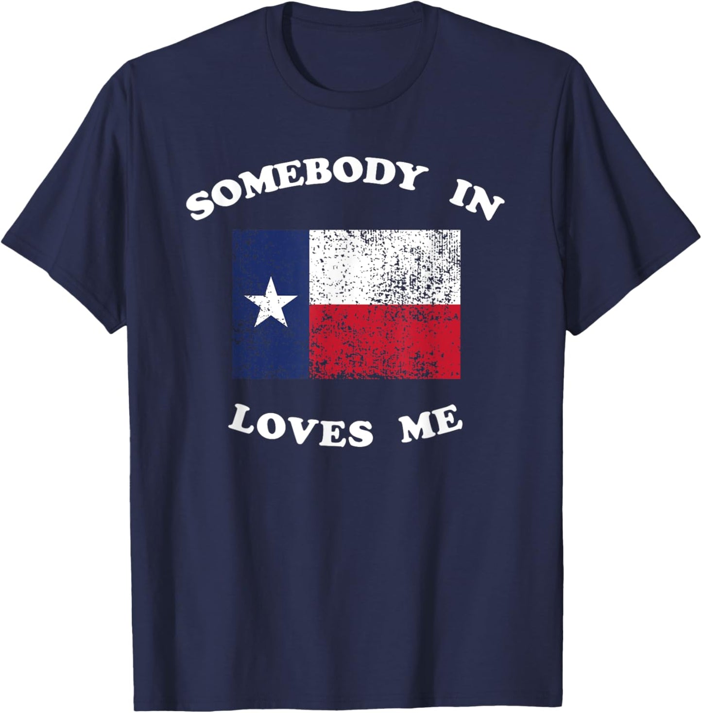 Someone in TX Loves Me Somebody Texas Family Distance Long T-Shirt - T-Shirt | Navy