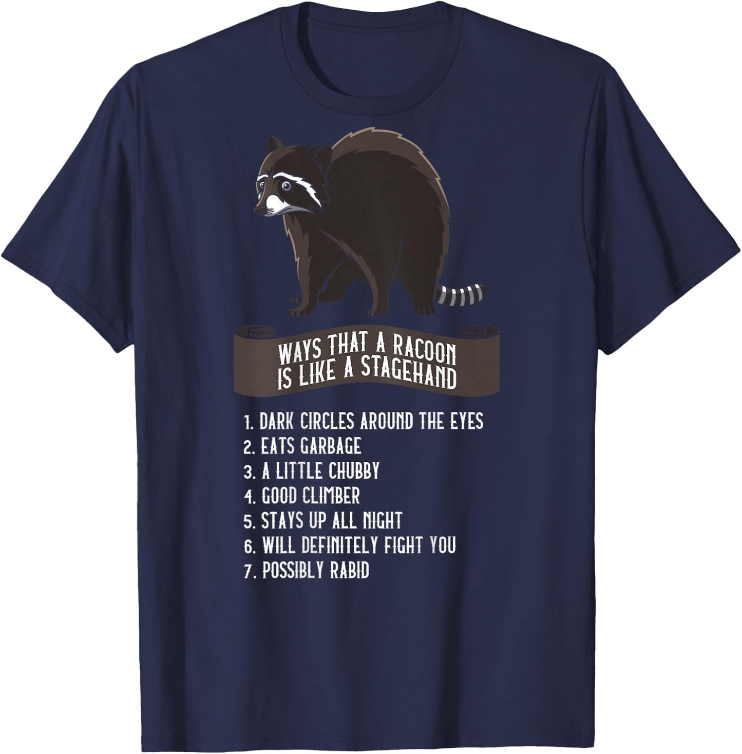 Stage Crew Stagehand Like A Racoon Light Guy T-Shirt - T-Shirt | Navy