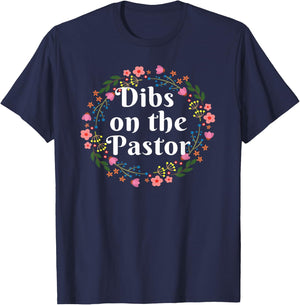 Funny Dibs On The Pastor Gift Floral Pastor's Wife T-Shirt - T-Shirt | Navy