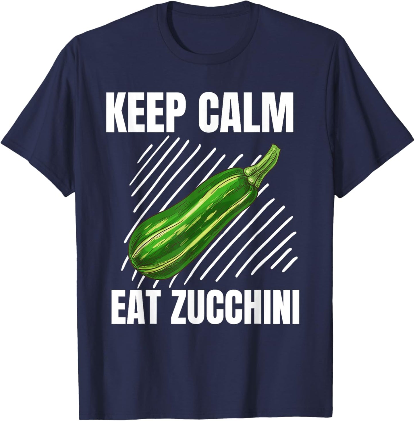 Keep Calm Eat Zucchini Vintage Grunge Zucchini Lover T-Shirt - T-Shirt | Navy