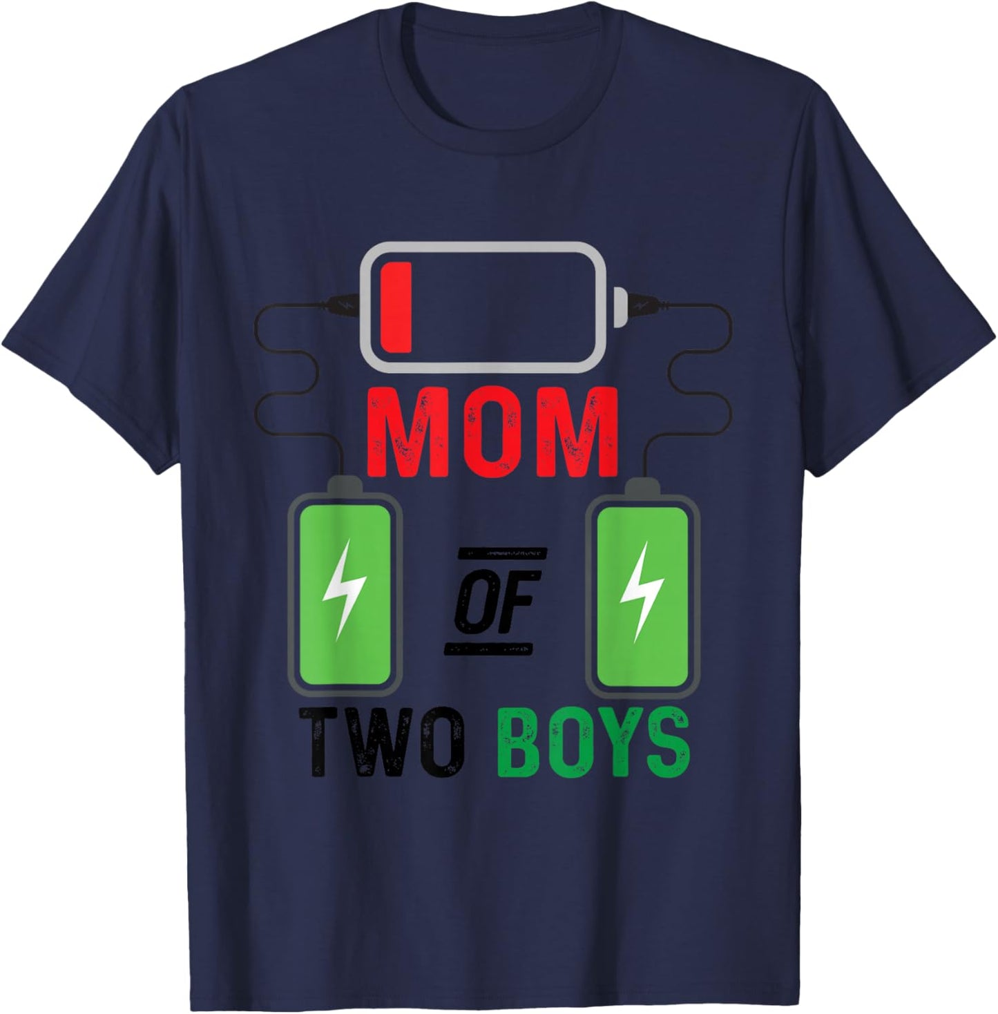Mom of 2 boys low energy battery for Mothers Day Birthday T-Shirt - T-Shirt | Navy