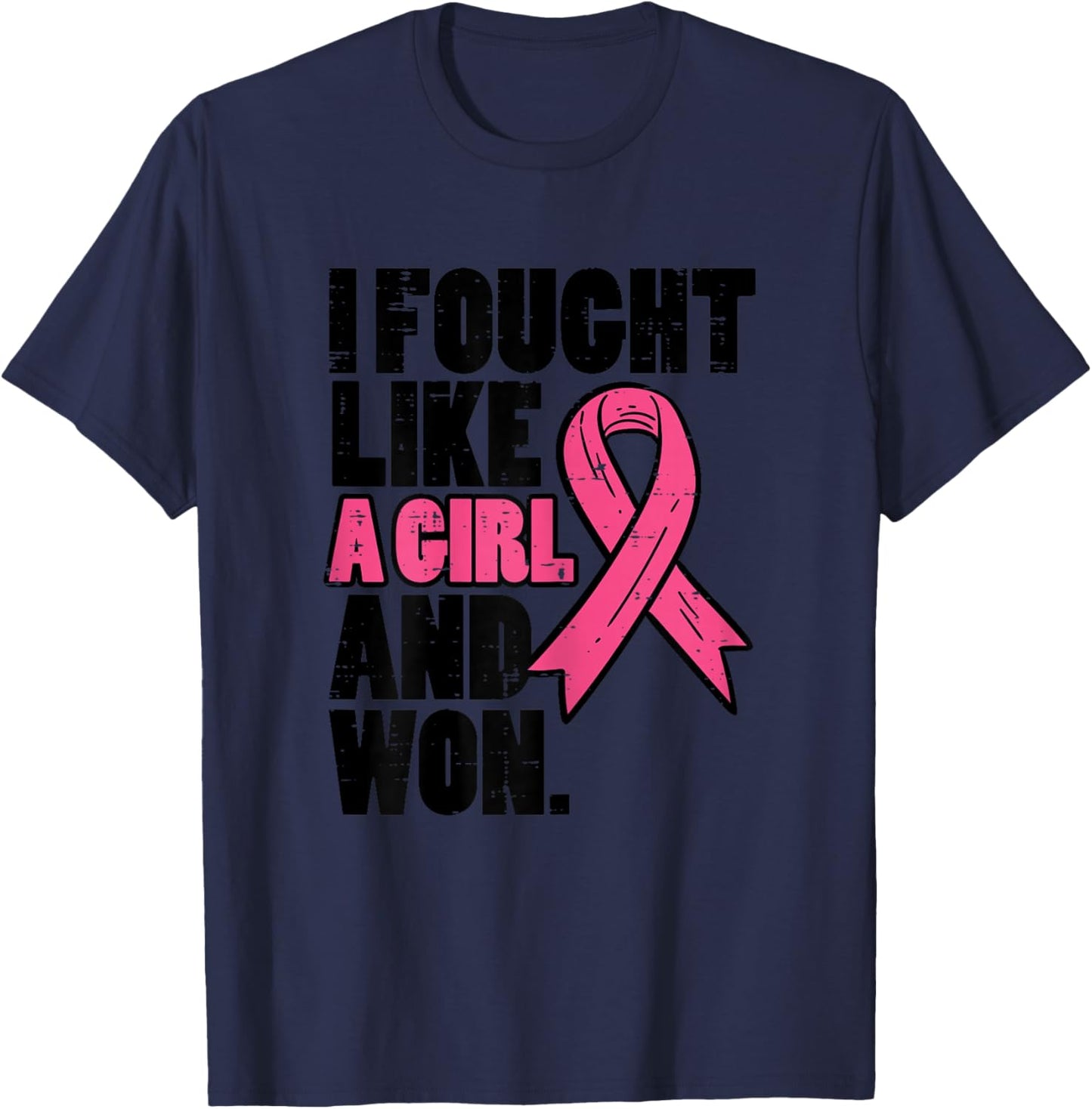 Breast Cancer Fought Like Girl Won Awareness Survivor Women T-Shirt - T-Shirt | Navy