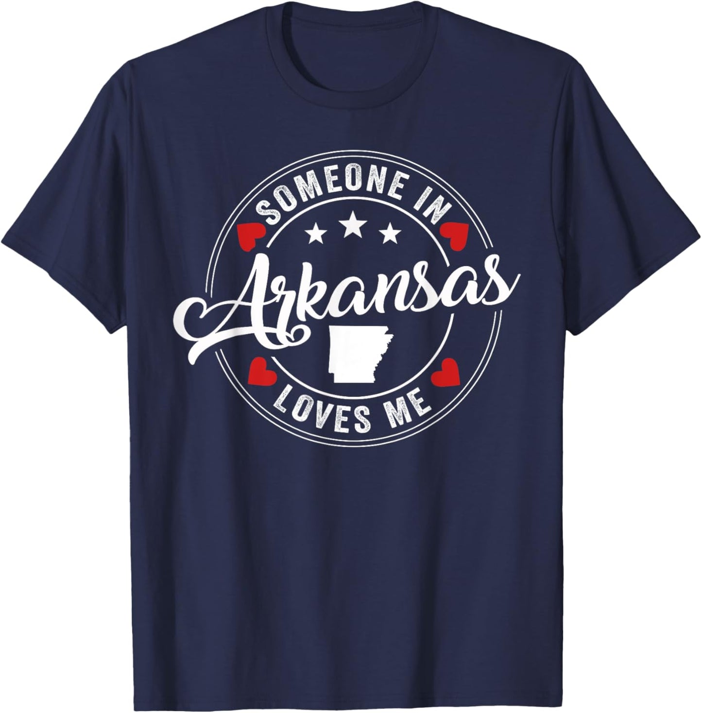 Someone In Arkansas Loves Me T-Shirt - T-Shirt | Navy